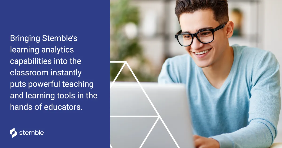 Bringing Stemble&#x27;s learning analytics capabilities into the classroom instantly puts powerful teaching and learning tools in the hands of educators. 