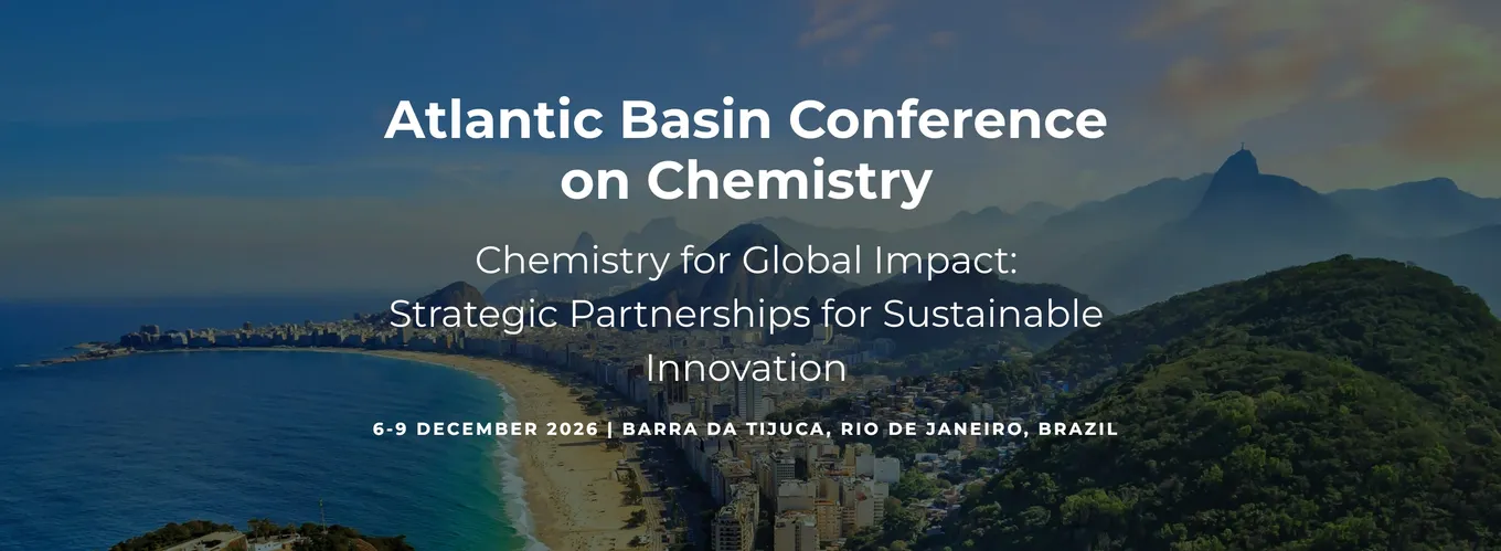 Atlantic Basin Conference on Chemistry. Chemistry for Global Impact: Strategic Partnerships for Sustainable Innovation. 6–9 December 2026, Barra da Tijuca, Rio de Janeiro, Brazil. Shown over an aerial view of Rio de Janeiro’s coastline.